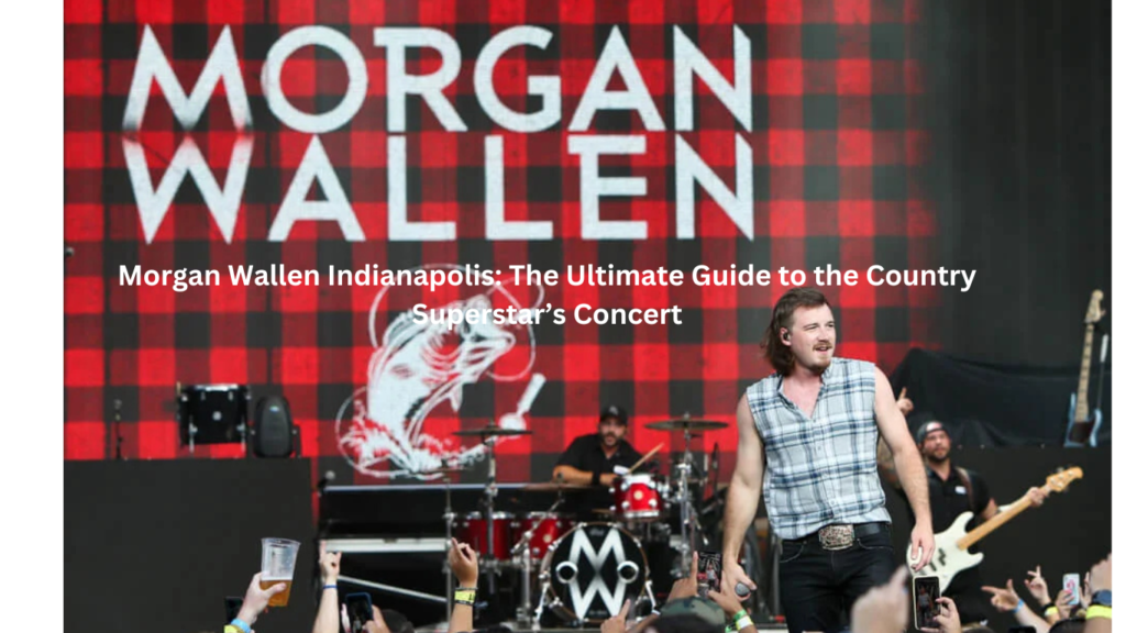 Morgan Wallen Indianapolis